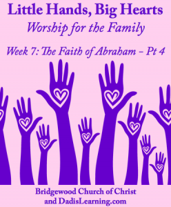 Family Worship Abraham Week 7